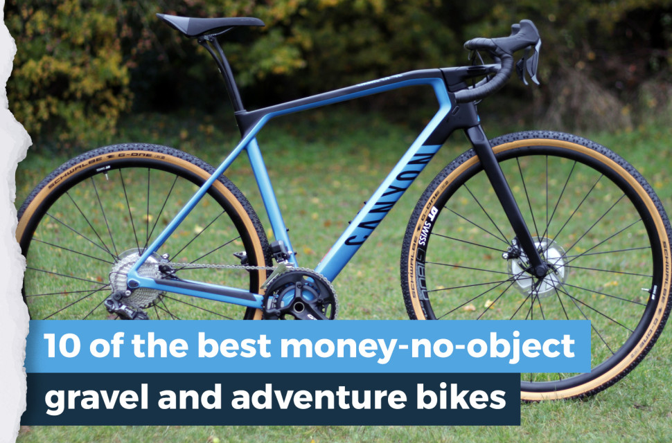 10 of the best money-no-object gravel and adventure bikes Nov 2021.jpg 10 of the best money-no-object gravel and adventure bikes we've tested