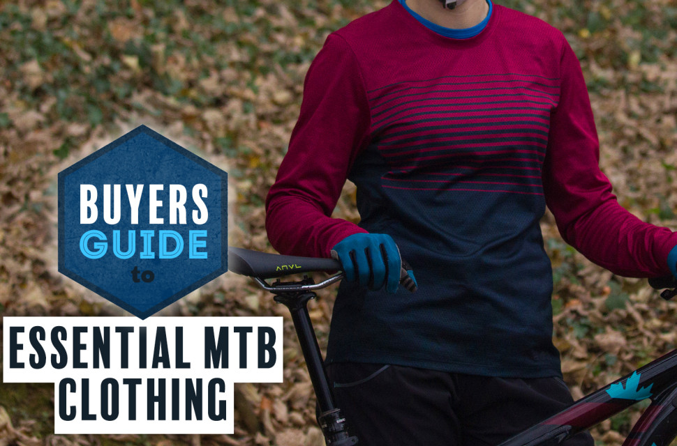 Buyer's guide to MTB clothing header 10 pieces of essential mountain bike clothing for beginners