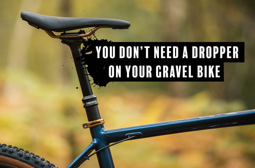 or-feature dropper post gravel bike.jpg Opinion: You don't need a long dropper post on your gravel bike